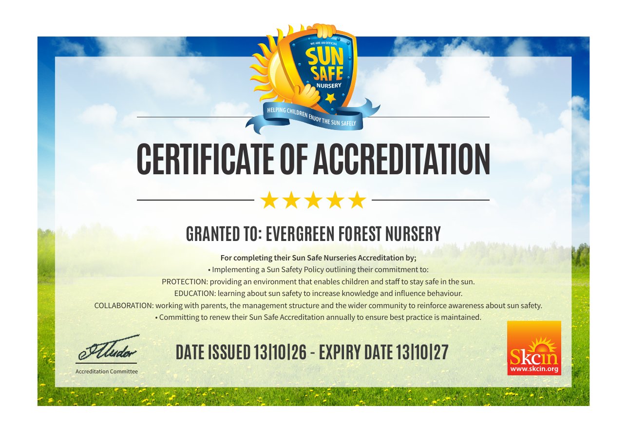 Sun Safe Nursery Certificate of Accreditation granted to Evergreen Forest Nursery, issued 13 October 2026, expiry 13 October 2027